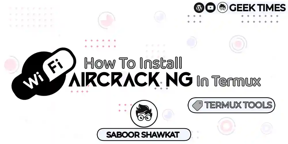 Aircrack NG In Termux